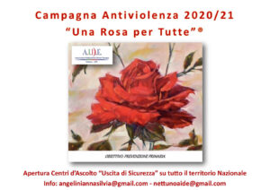 Campagna Nazionale Antiviolenza 2020/2021 denominata “Una Rosa per Tutte”