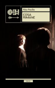 Rita Pacilio, Cosa rimane