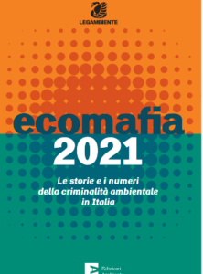 Dossier Ecomafia Legambiente 2021