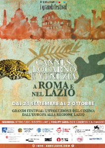 I GRANDI FESTIVAL (Cannes, Locarno e Venezia) a Roma e nel Lazio”