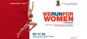 “We run for women - Corriamo con la Polizia di Stato per fermare i femminicidi”, prima edizione a Pietra Ligure