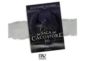 Massimo Tagino, la Saga del cacciatore 