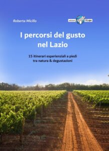 Edizioni il Lupo la guida di Roberta Micillo I PERCORSI DEL GUSTO NEL LAZIO