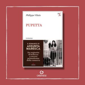 Pupetta di Philippe Vilain Gremese Editore Infinite Realtà.it