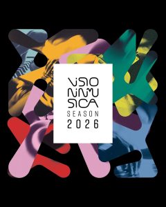 Visioninmusica2026, infinite realtà. It