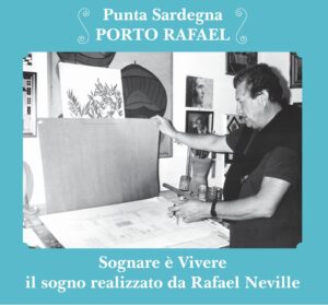 RAFAEL NEVILLE Palau Porto Rafael Sardegna infinite realtà. It