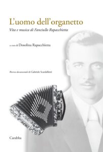 L’Uomo dell’Organetto di Dosolina Rapacchietta, pubblicato da Carabba francesca Ghezzani infinite realtà. It