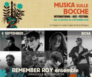 Musica sulle Bocche Sardegna Bosa Roy Hargrove laura ciulli infinite realtà. It