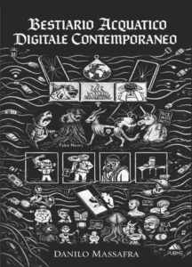 Bestiario Acquatico Digitale Contemporaneo è un'opera illustrata di Danilo Massafra infinite realtà. It